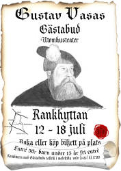 Gustav Vasas gstabud, Rankhyttans Herrgrd, digital tryck, affisch, poster